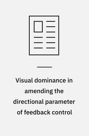 Visual dominance in amending the directional parameter of feedback control