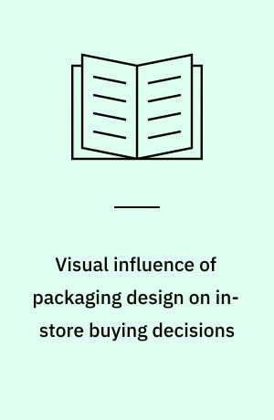 Visual influence of packaging design on in-store buying decisions