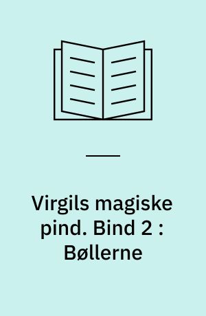 Virgils magiske pind. Bind 2 : Bøllerne