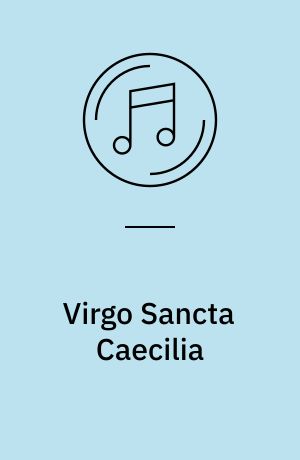 Virgo Sancta Caecilia : Gesänge aus dem Antiphonar der Anna Hachenberch