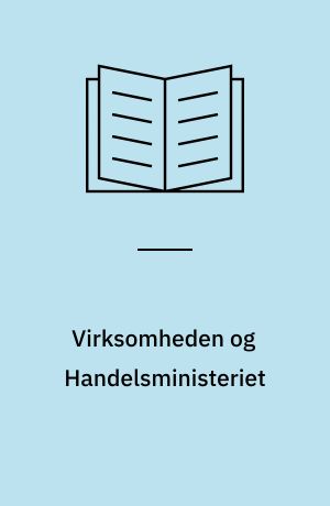 Virksomheden og Handelsministeriet : handel