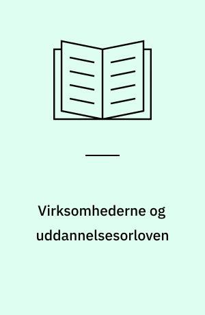 Virksomhederne og uddannelsesorloven