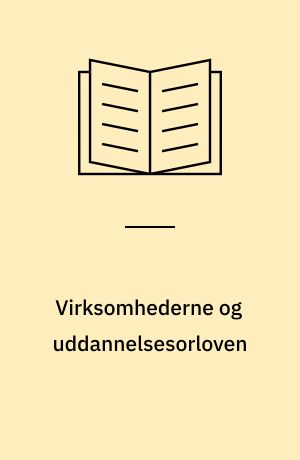 Virksomhederne og uddannelsesorloven