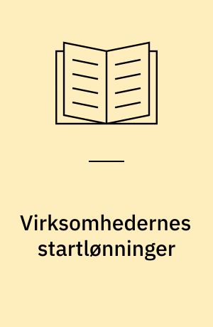 Virksomhedernes startlønninger