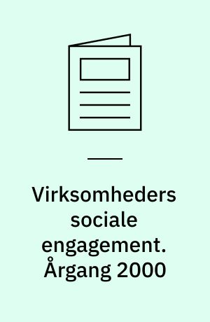Virksomheders sociale engagement : årbog. Årgang 2000