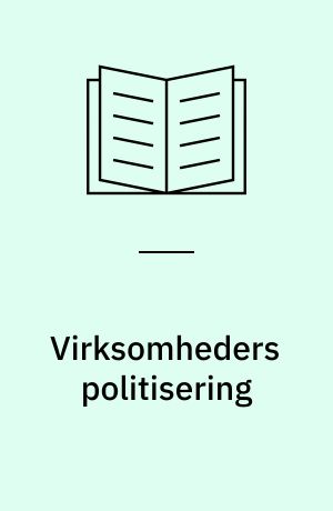 Virksomheders politisering