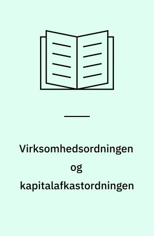 Virksomhedsordningen og kapitalafkastordningen