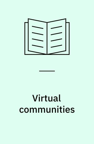 Virtual communities : bowling alone, online together