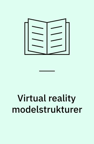 Virtual reality modelstrukturer