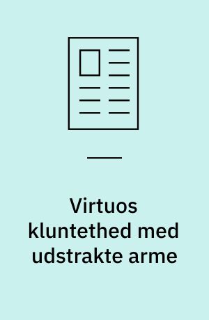 Virtuos kluntethed med udstrakte arme
