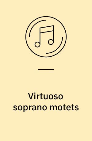 Virtuoso soprano motets