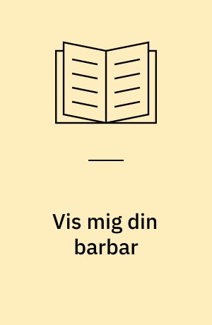 Vis mig din barbar : årbog for ToRS 2018