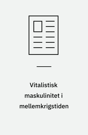 Vitalistisk maskulinitet i mellemkrigstiden