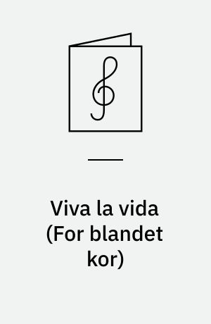 Viva la vida : SATB/piano