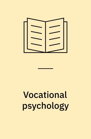 Vocational psychology : The study of vocational behavior and development