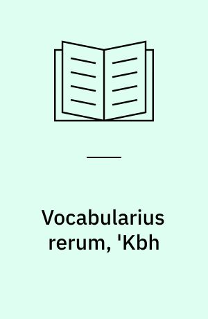 Vocabularius rerum, 'Kbh : 1561 '