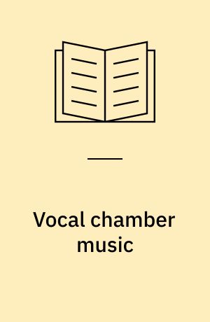 Vocal chamber music : a performer's guide