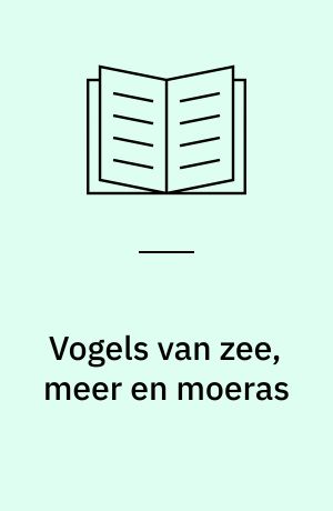 Vogels van zee, meer en moeras