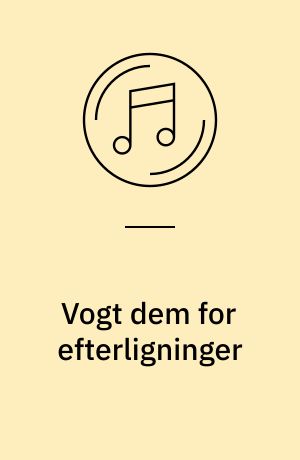 Vogt dem for efterligninger