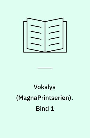 Vokslys. Bind 1 (Stor skrift)