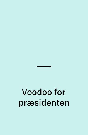 Voodoo for præsidenten