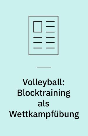 Volleyball: Blocktraining als Wettkampfübung