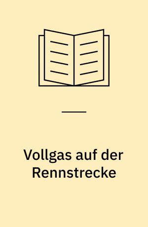Vollgas auf der Rennstrecke