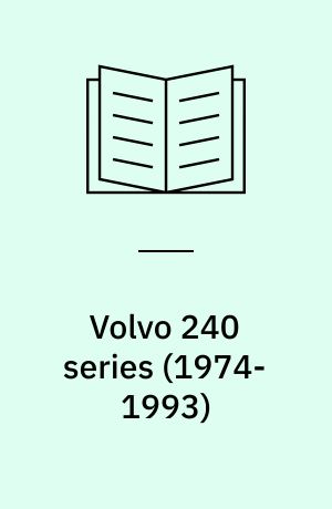 Volvo 240 series : service and repair manual