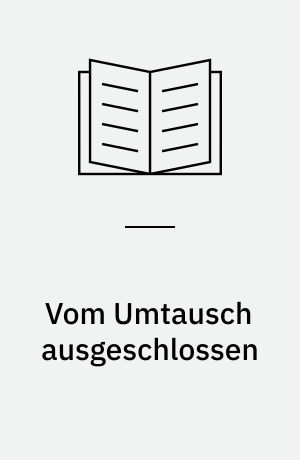 Vom Umtausch ausgeschlossen
