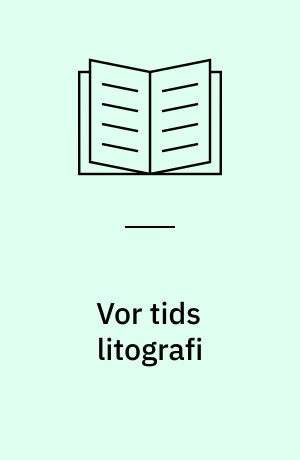 Vor tids litografi