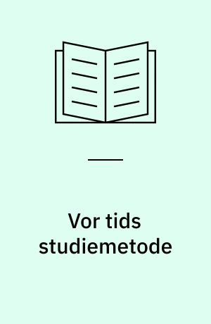 Vor tids studiemetode