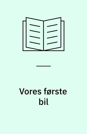 Vores første bil