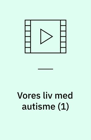Vores liv med autisme