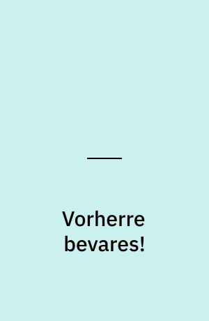 Vorherre bevares!