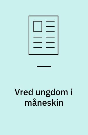 Vred ungdom i måneskin