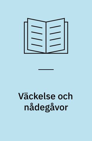 Väckelse och nådegåvor : den Heliga Anden i de historiska kyrkorna i Tanzania