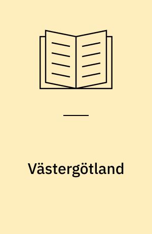 Västergötland : ett bildverk