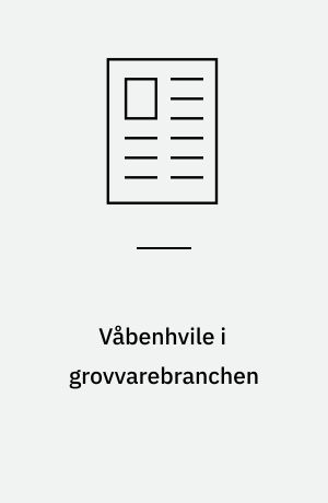 Våbenhvile i grovvarebranchen