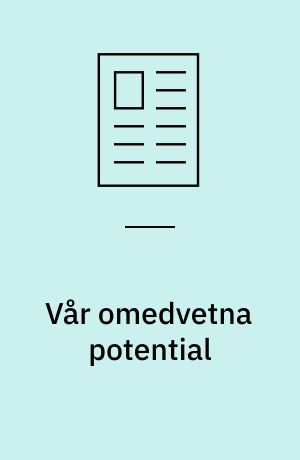 Vår omedvetna potential