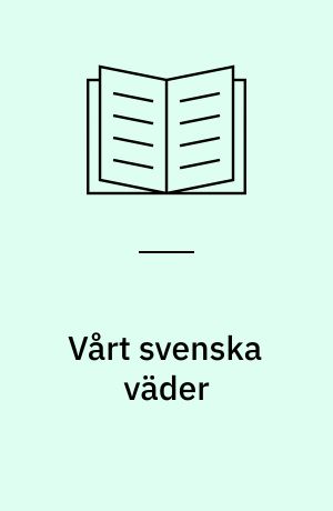 Vårt svenska väder