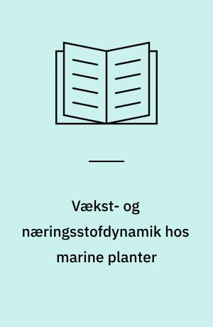 Vækst- og næringsstofdynamik hos marine planter