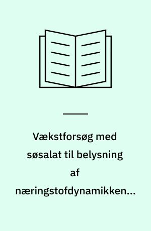 Vækstforsøg med søsalat til belysning af næringstofdynamikken i Halkær Bredning