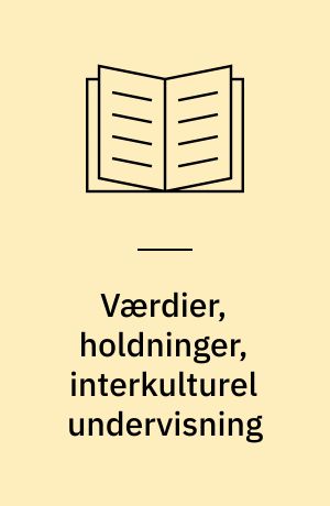 Værdier, holdninger, interkulturel undervisning