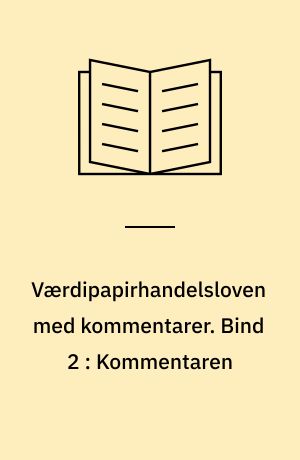 Værdipapirhandelsloven med kommentarer. Bind 2 : Kommentaren