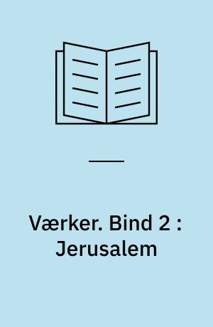 Værker. Bind 2 : Jerusalem
