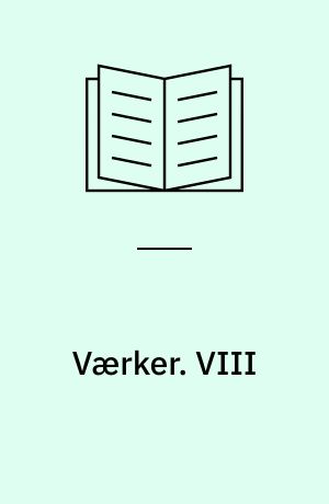 Værker : Mindeudgaven : (De Ulykkelige). VIII