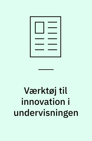 Værktøj til innovation i undervisningen