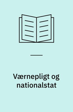 Værnepligt og nationalstat