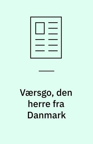 Værsgo, den herre fra Danmark