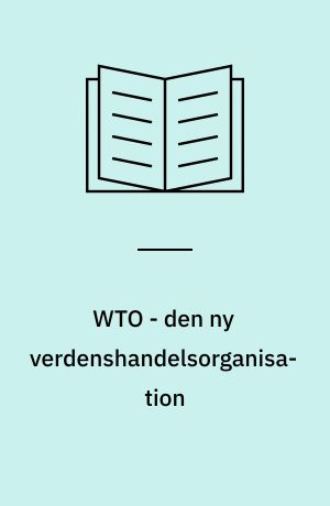 WTO - den ny verdenshandelsorganisation